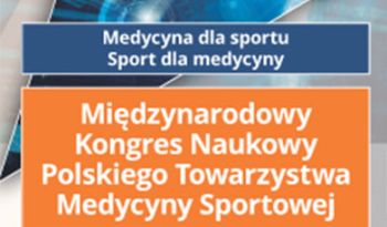 XXXII MIĘDZYNARODOWY ZJAZD NAUKOWY POLSKIEGO TOWARZYSTWA MEDYCYNY SPORTOWEJ